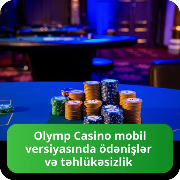 Olymp Casino mobil versiyasında ödənişlər və təhlükəsizlik